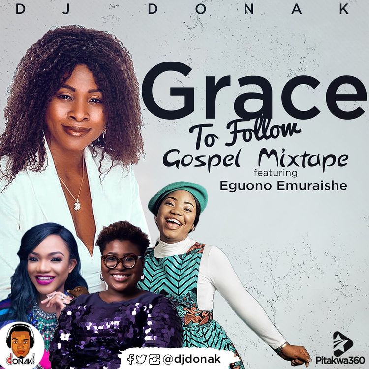 DJ Donak Grace To Follow Gospel Mix
