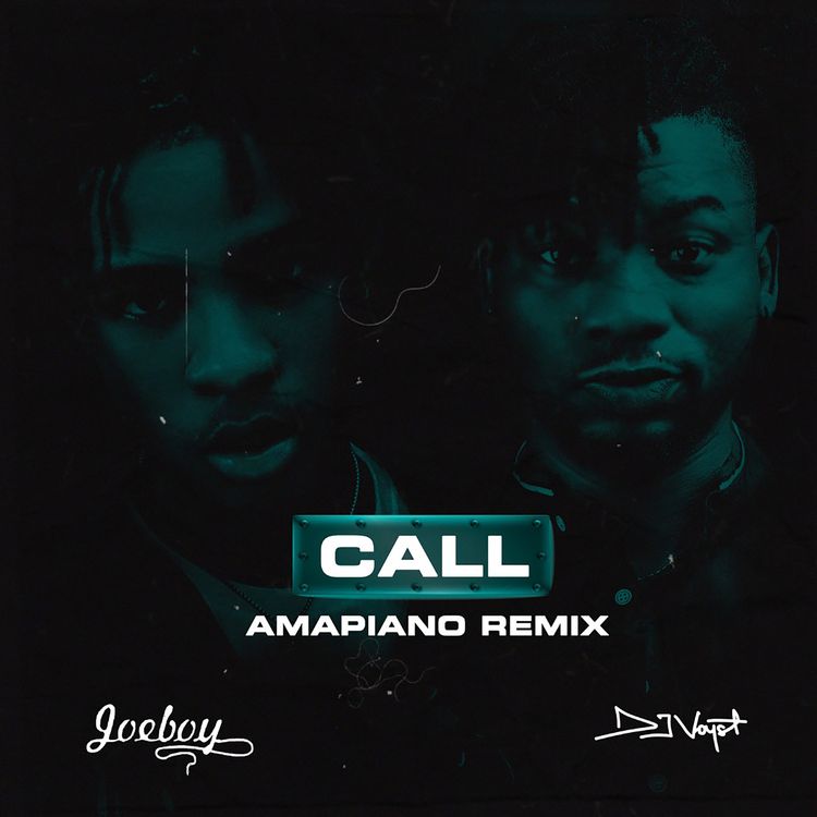 Joeboy Call Amapiano Remix mp3 download