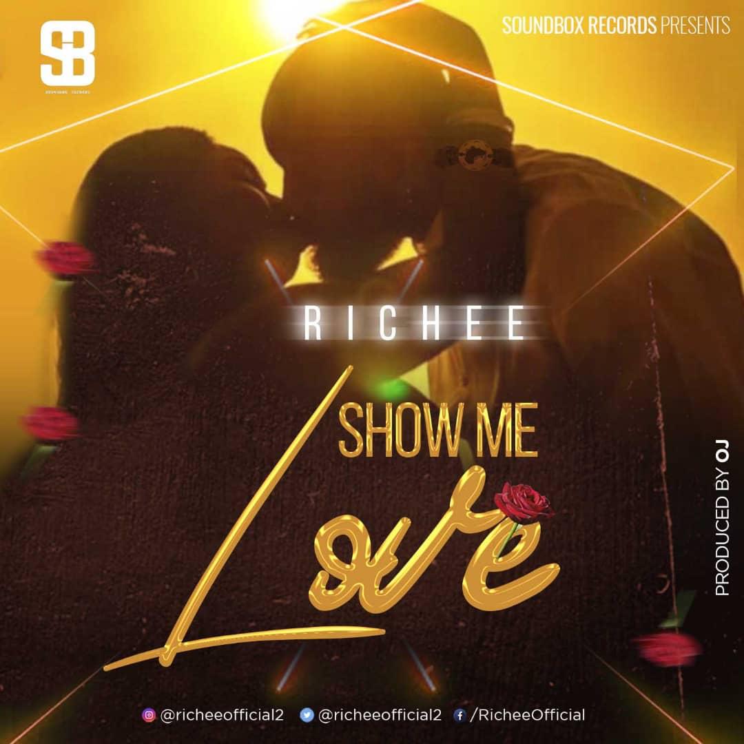 Richee Show Me Love mp3 download