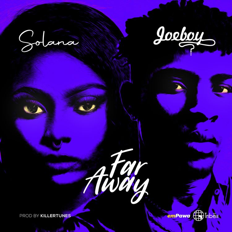 Solana Far Away ft Joeboy mp3 download