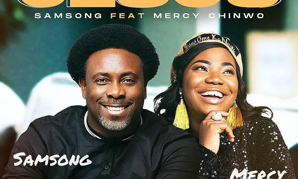 Samsong Jesus ft Mercy Chinwo mp3 download