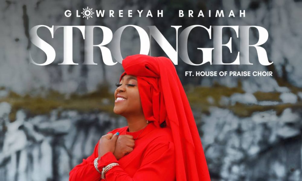 Glowreeyah Braimah Stronger