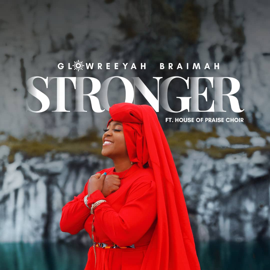 Glowreeyah Braimah Stronger