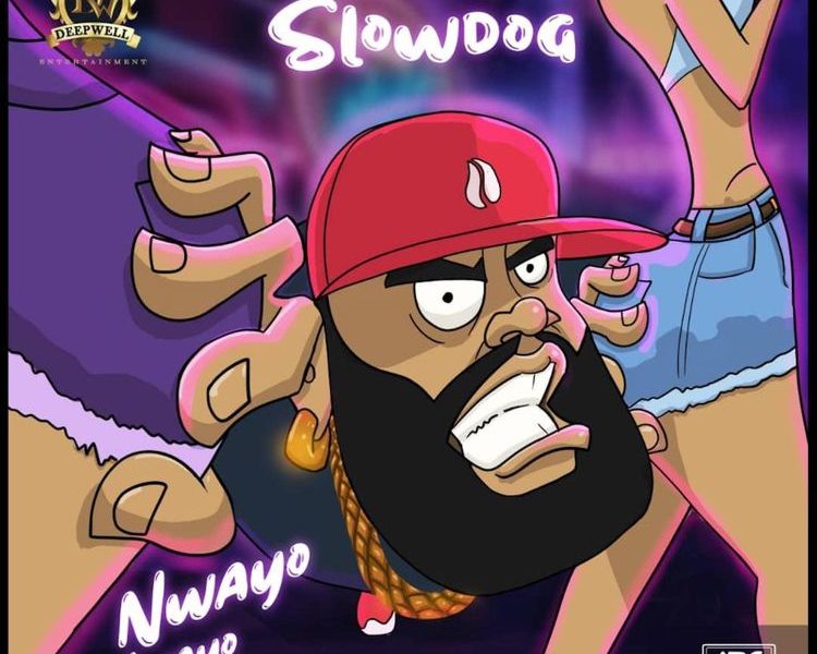 Slowdog Nwayo Nwayo