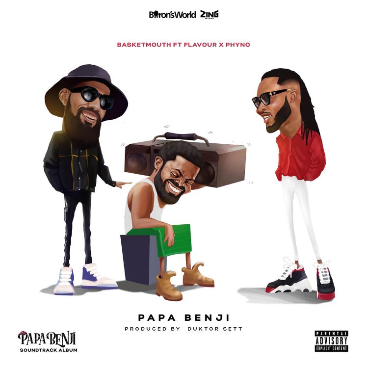 Basketmouth Papa Benji ft Flavour and Phyno