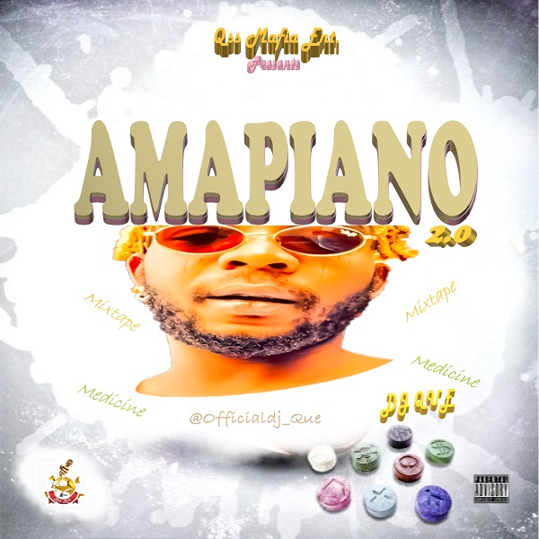 DJ Que – Amapiano 2.0 Mixatpe