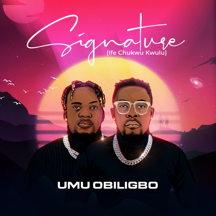 Umu Obiligbo Signature Ife Chukwu Kwulu album