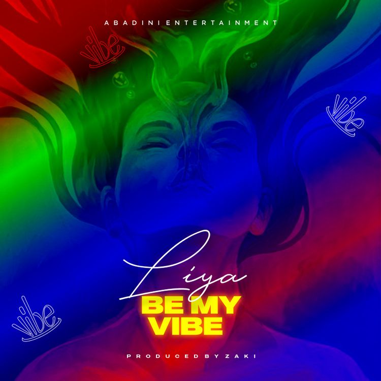 Liya Be My Vibe mp3 download