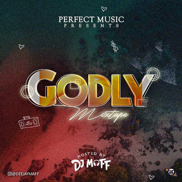 DJ Maff Godly Mixtape