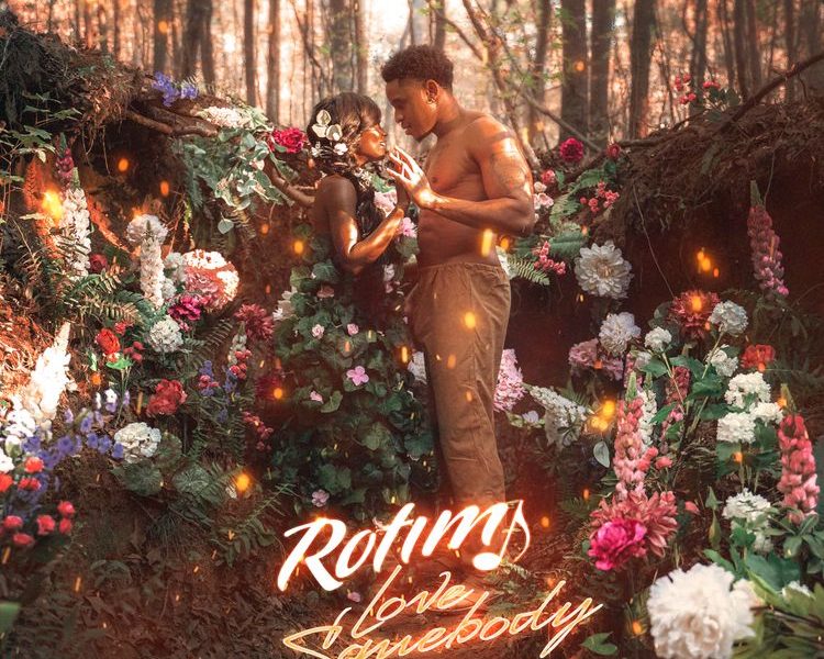 Rotimi Love Somebody