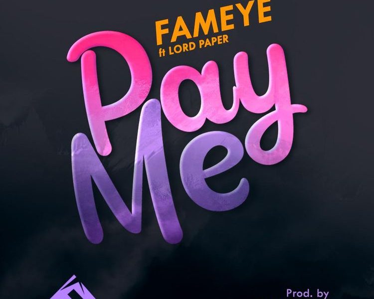 Fameye Pay Me mp3 download