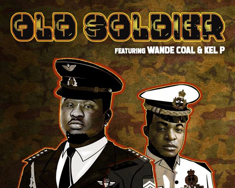 Wande Coal Old Soldier ft Kel P