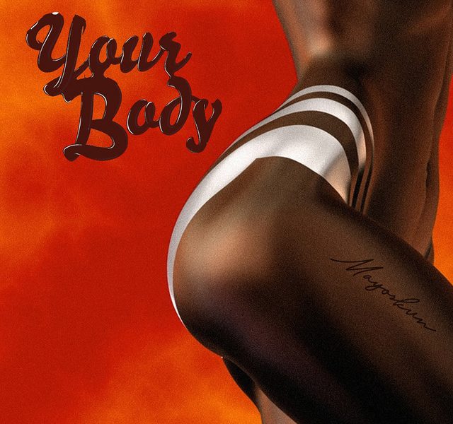 Mayorkun Your Body