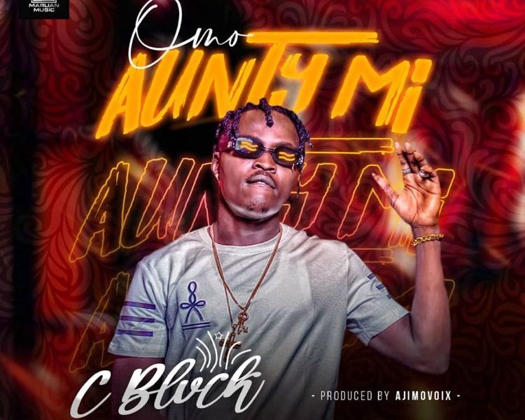 CBlvck Omo Aunty Mi