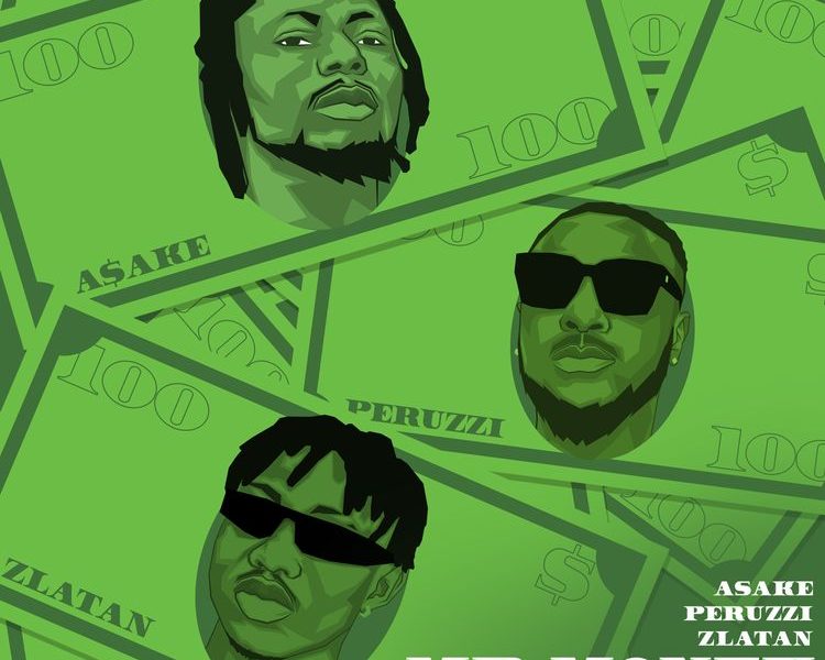 Asake Mr Money ft Zlatan and Peruzzi
