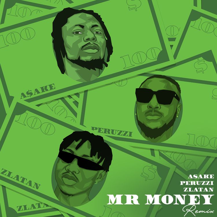 Asake Mr Money ft Zlatan and Peruzzi
