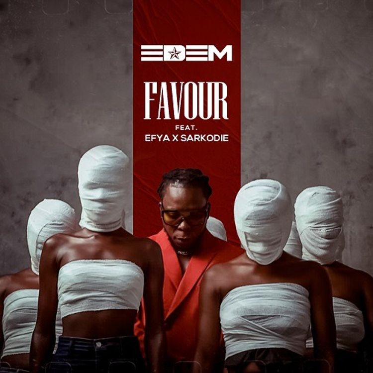 Edem Favour ft Efya and Sarkodie