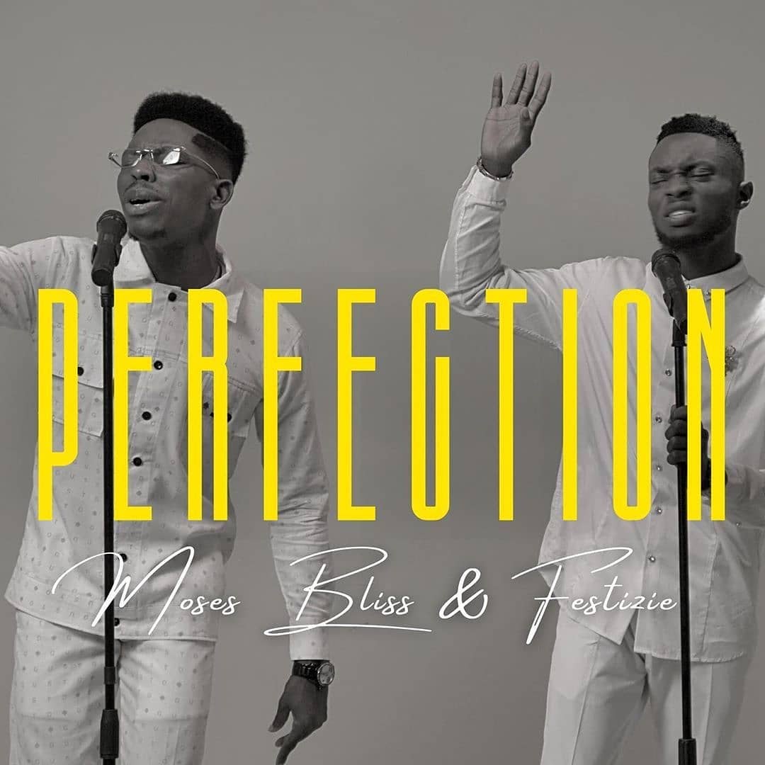 Moses Bliss Perfection ft Festizie
