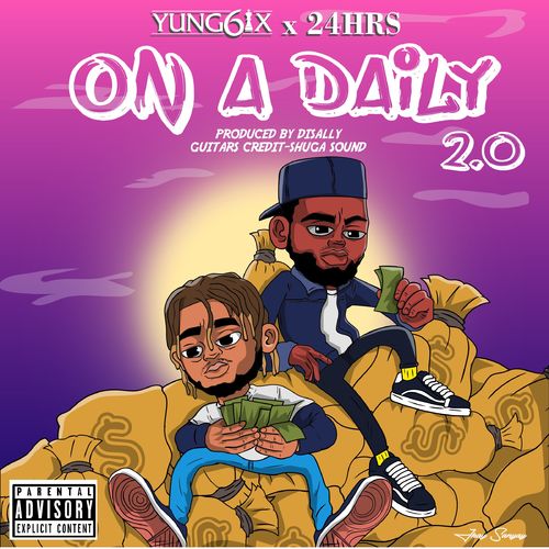 Yung6ix x 24Hrs On A Daily 2.0 radio edit