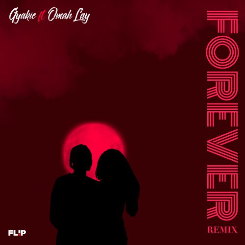 Gyakie forever remix ft Omah Lay
