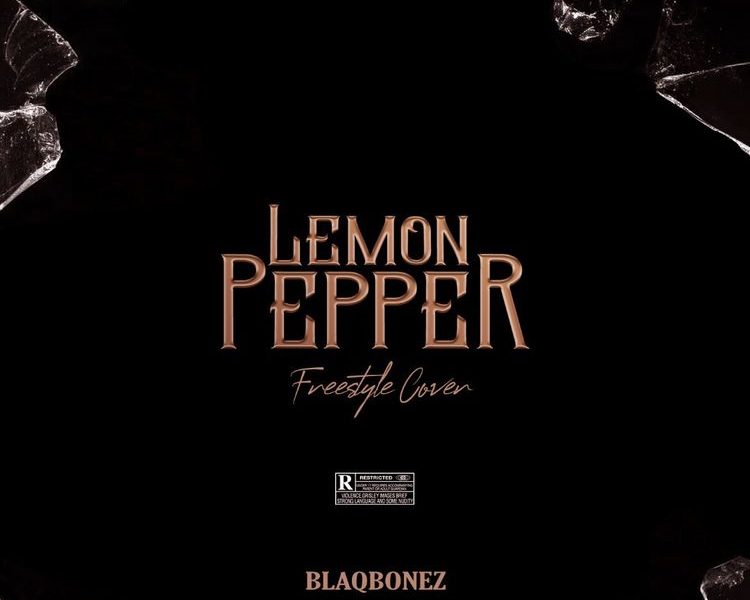 Blaqbonez Lemon Pepper Freestyle