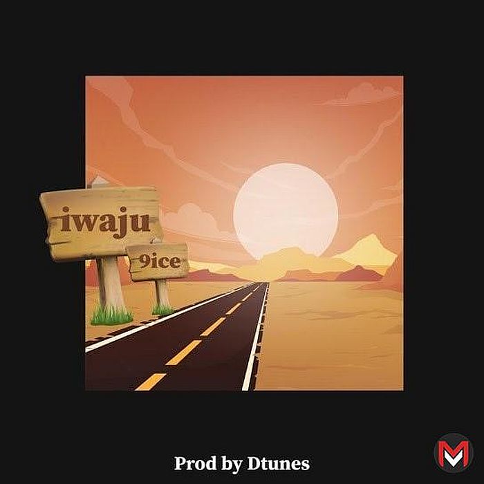 [Music] 9ice – Iwaju
