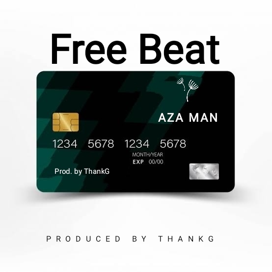 Freebeat:- Aza Man (Prod By ThankG)
