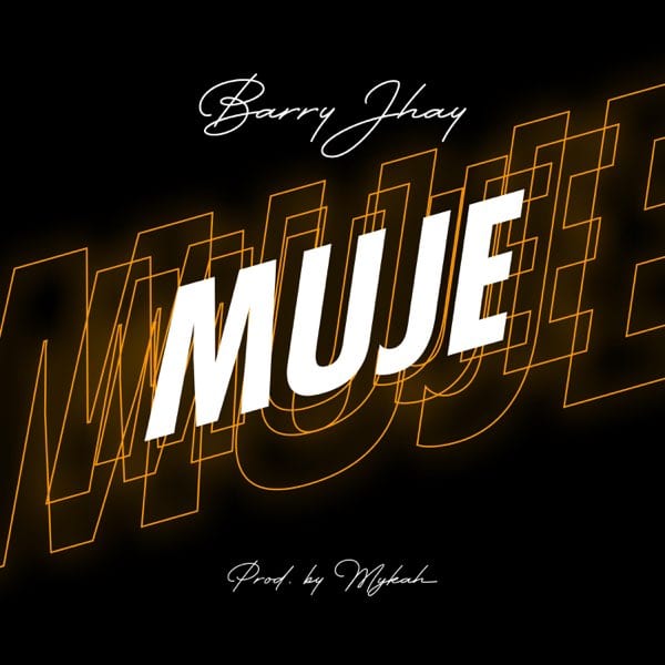 [Music] Barry Jhay – Muje
