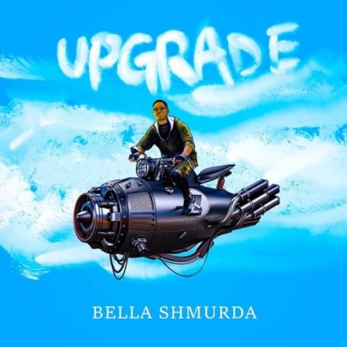 [Music] Bella Shmurda – Upgrade