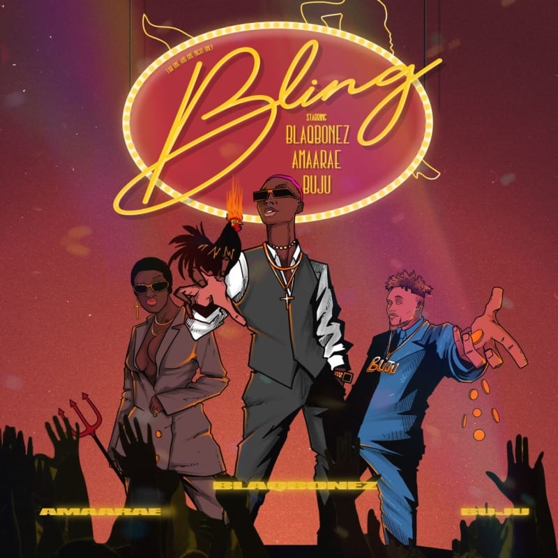 Blaqbonez Ft Amaarae And Buju – Bling