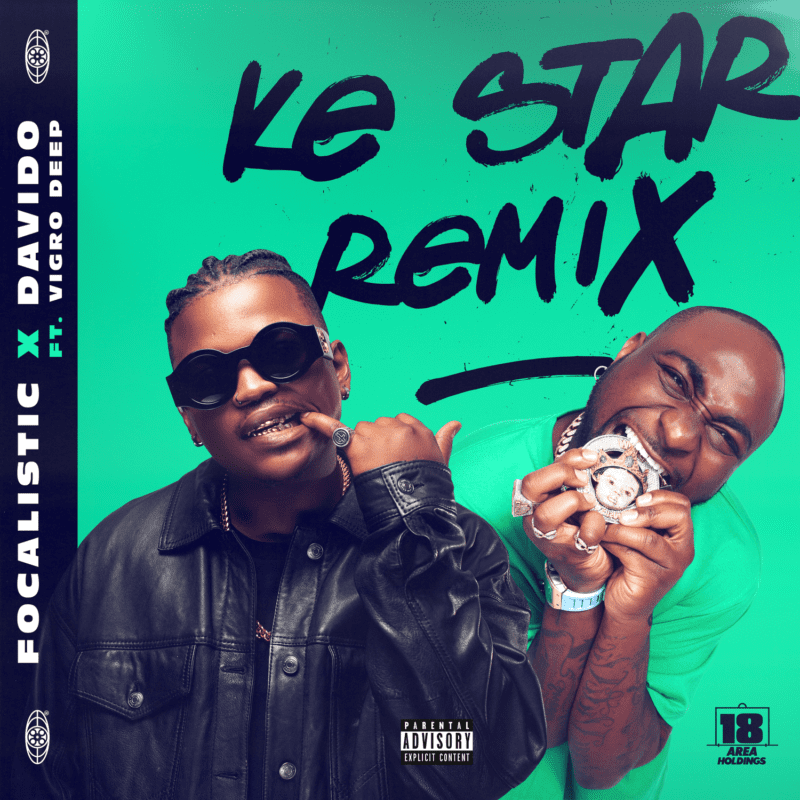 Focalistic x Davido – “Ke Star Remix”