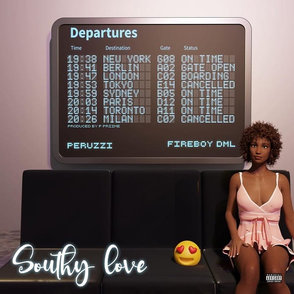 [Music] Peruzzi – Southy Love ft. Fireboy DML