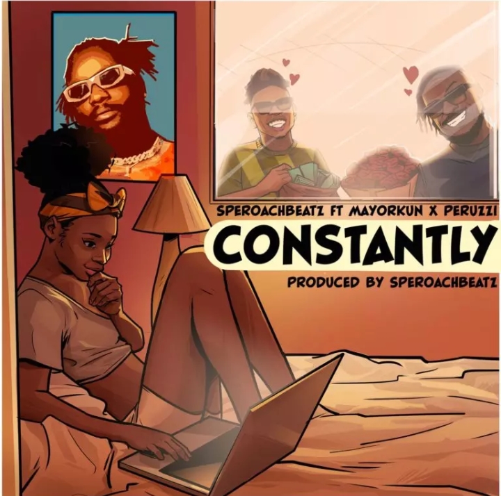 [Lyrics] SperoachBeatz x Mayorkun x Peruzzi – “Constantly LYRICS”