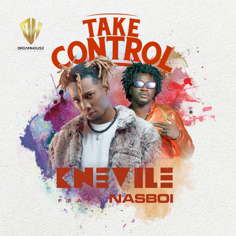 [Music] Knevile – Take Control ft. Nasboi