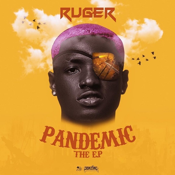 Ruger – Pandemic EP