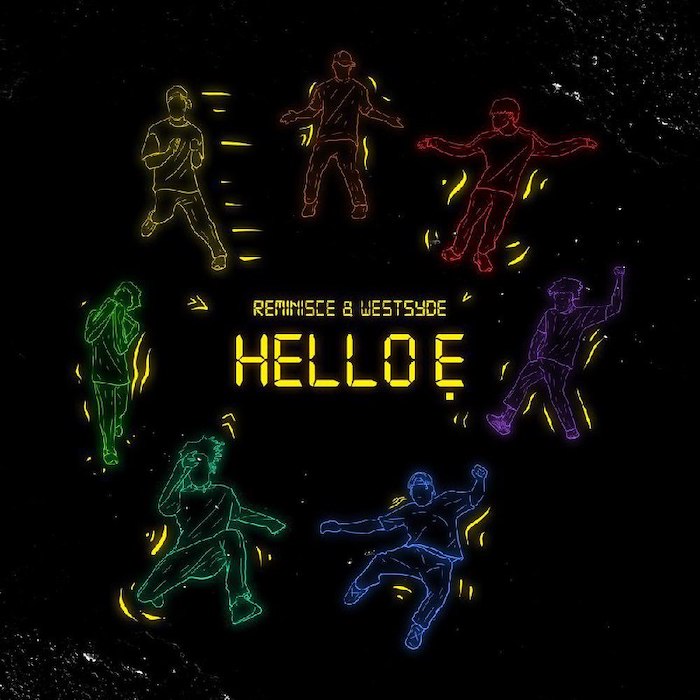 Reminisce Ft. Westsyde – Hello Ẹ