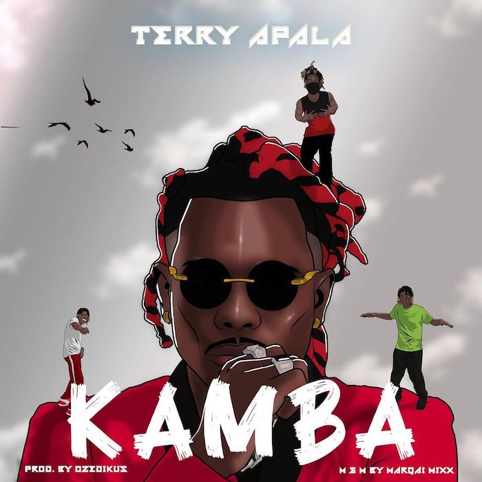 [Lyrics] Terry Apala – Kamba