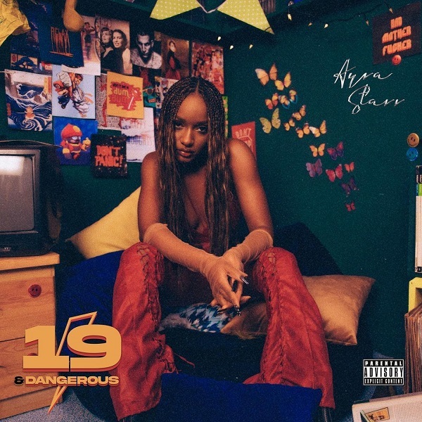 [Full Album] Ayra Starr – 19 and Dangerous Album