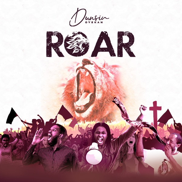 [Music] Dunsin Oyekan – Roar
