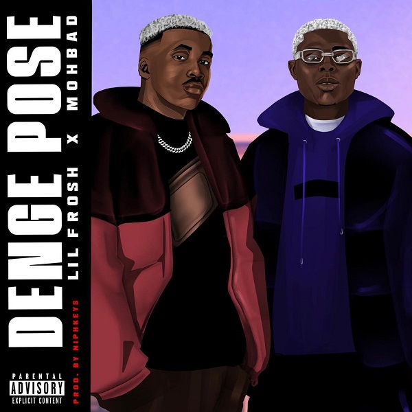 [Music] Lil Frosh – Denge Pose ft. Mohbad