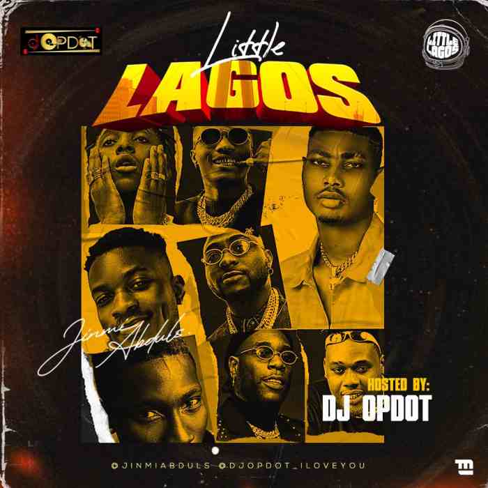 [Mixtape] DJ OP Dot – Little Lagos Mix