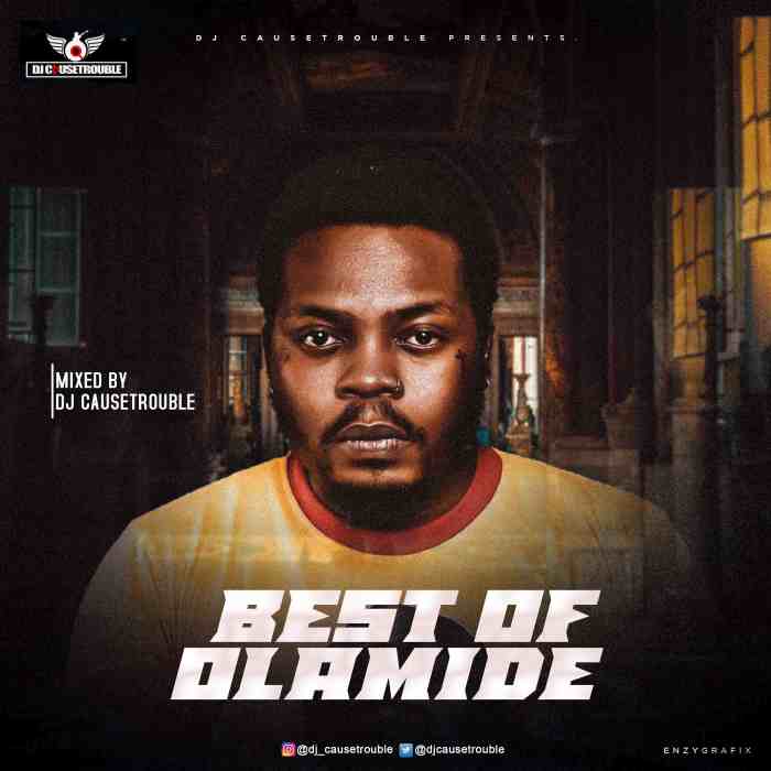 [Mixtape] DJ Cause Trouble – Best Of Olamide 2021