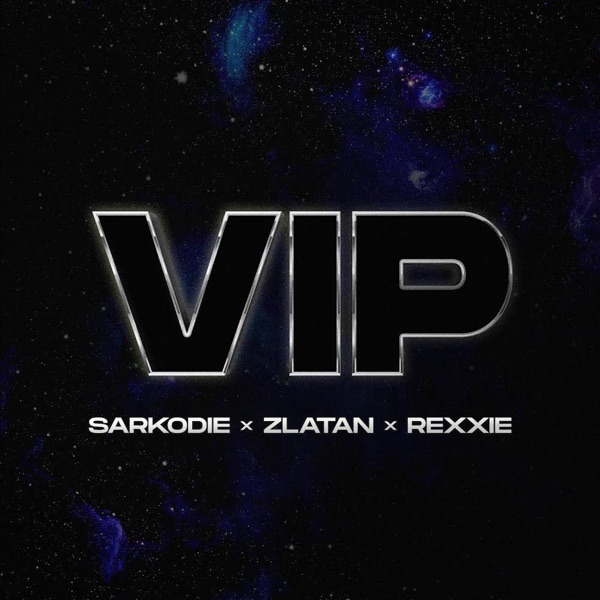 Sarkodie – VIP Ft. Zlatan, Rexxie