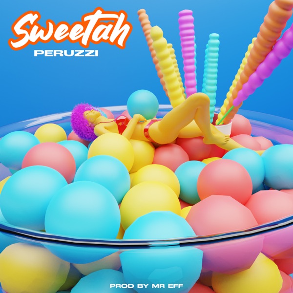 LYRICS: Peruzzi – Sweetah