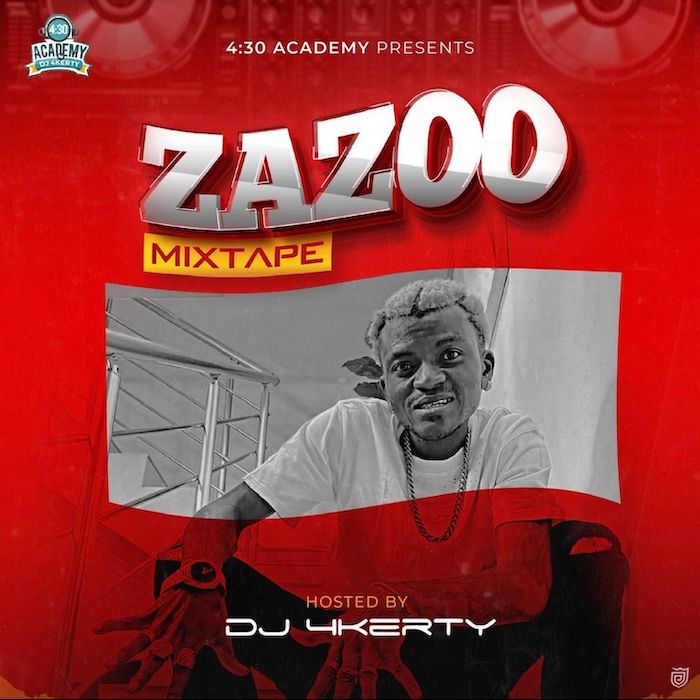 [Mixtape] DJ 4Kerty – Zazoo Mix