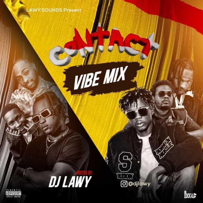 [Mixtape] DJ Lawy – Contact Vibe Mix